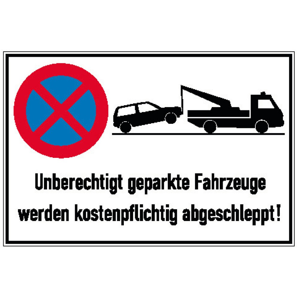 Image of BxH 60x40Halteverbotsschild "Unberechtigt geparkte Fahrzeuge", Alu geprägt Halteverbotsschild "Unberechtigt geparkte Fahrzeuge", Alu geprägt