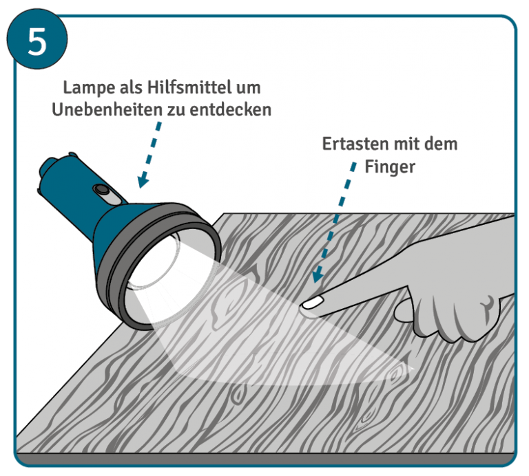 Schleifergebnis mit Lampe und durch Ertasten kontrollieren